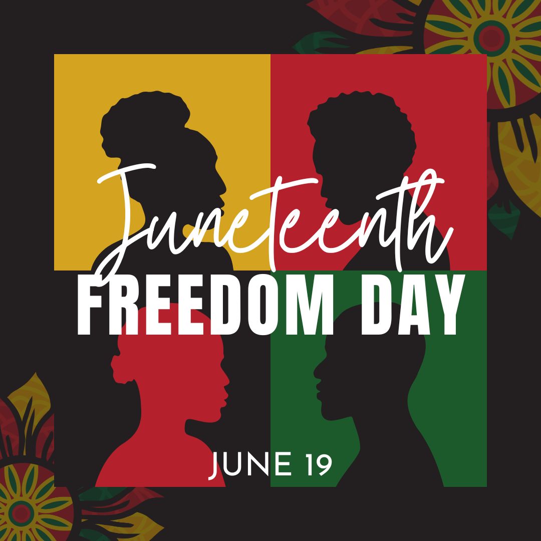 Honoring Juneteenth on June 19 and Celebrating Freedom